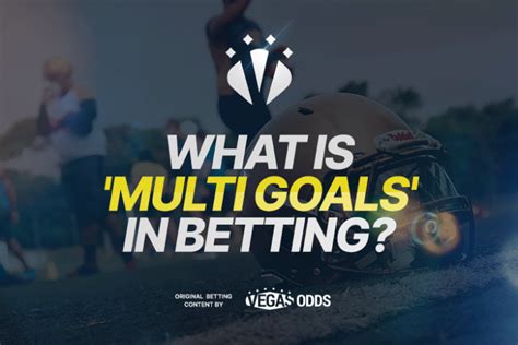 excluded number of goals 1 meaning|Multi Goals Betting Market Explained – How To Use.